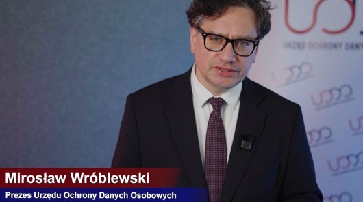 Zdjęcie przedstawia Prezesa Urzędu Ochrony Danych Osobowych Mirosława Wróblewskiego